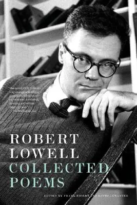 Colección de poemas de Robert Lowell - Robert Lowell Collected Poems