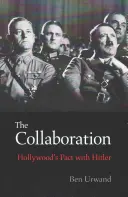 Colaboración: El Pacto de Hollywood con Hitler - Collaboration: Hollywood's Pact with Hitler