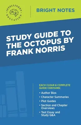 Guía de estudio de El pulpo de Frank Norris - Study Guide to The Octopus by Frank Norris