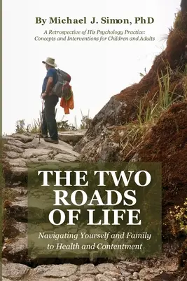 Los dos caminos de la vida - The Two Roads of Life