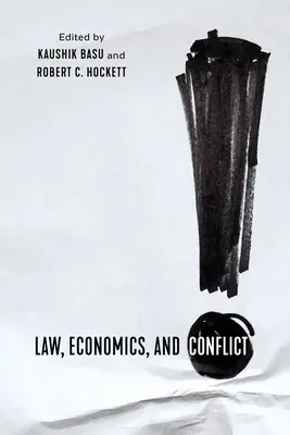 Derecho, economía y conflictos - Law, Economics, and Conflict