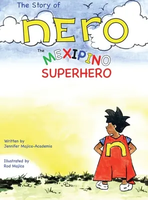 La historia de Nerón, el superhéroe mexicano - The Story of Nero, The Mexipino Superhero