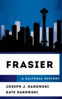 Frasier: Una historia cultural - Frasier: A Cultural History