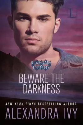 Cuidado con la oscuridad - Beware the Darkness