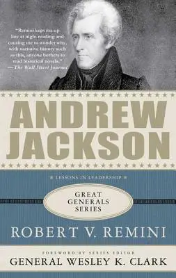 Andrew Jackson Lecciones de liderazgo - Andrew Jackson: Lessons in Leadership