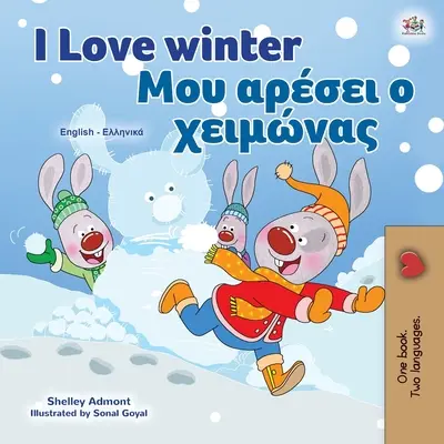 I Love Winter (Libro Infantil Bilingüe Inglés Griego) - I Love Winter (English Greek Bilingual Children's Book)