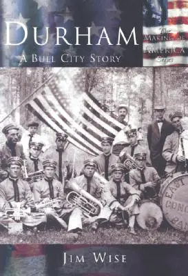 Durham:: Una historia de Bull City - Durham:: A Bull City Story