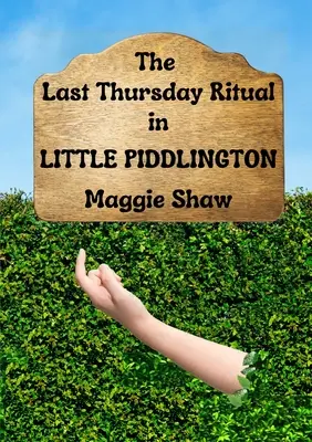 El ritual del último jueves en Little Piddlington - The Last Thursday Ritual in Little Piddlington