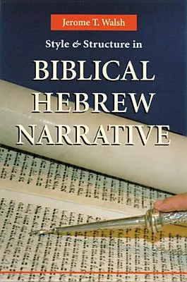 Estilo y estructura en la narrativa hebrea bíblica - Style and Structure in Biblical Hebrew Narrative