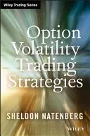 Estrategias de negociación de la volatilidad de las opciones - Option Volatility Trading Strategies