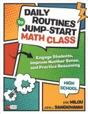 Rutinas diarias para poner en marcha la clase de Matemáticas, Secundaria: Involucre a los estudiantes, mejore el sentido numérico y practique el razonamiento - Daily Routines to Jump-Start Math Class, High School: Engage Students, Improve Number Sense, and Practice Reasoning