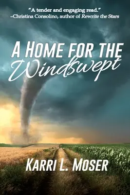 Un hogar para los barridos por el viento - A Home for the Windswept