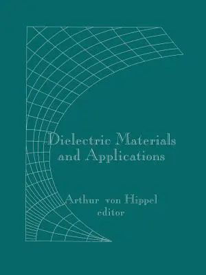 Materiales dieléctricos y aplicaciones - Dielectric Materials and Applications