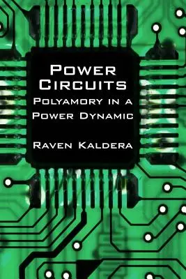 Circuitos de poder: El poliamor en una dinámica de poder - Power Circuits: Polyamory in a Power Dynamic