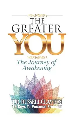 El Gran Tú: El viaje del despertar - The Greater You: The Journey of Awakening