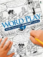 Juego de palabras: Escribe tus propias historietas locas nº 2 - Word Play: Write Your Own Crazy Comics #2