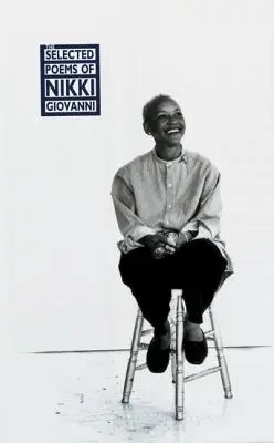 La selección de poemas de Nikki Giovanni - The Selected Poems of Nikki Giovanni