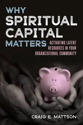 Por qué es importante el capital espiritual - Why Spiritual Capital Matters