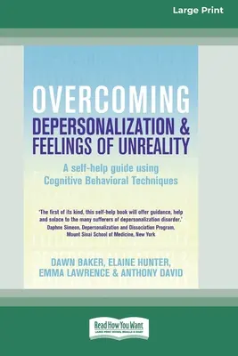 Superar la despersonalización y los sentimientos de irrealidad (16pt Large Print Edition) - Overcoming Depersonalization and Feelings of Unreality (16pt Large Print Edition)