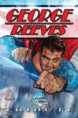 Homenaje: George Reeves - El Superman - Tribute: George Reeves - The Superman