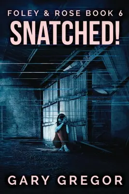 ¡Arrebatado! Edición en letra grande - Snatched!: Large Print Edition