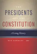 Los Presidentes y la Constitución: Una historia viva - The Presidents and the Constitution: A Living History