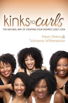 De rizos a rizos: La forma natural de crear tu deseado look rizado - Kinks to Curls: The Natural Way of Creating Your Desired Curly Look