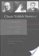 Cuentos clásicos en yiddish de S. Y. Abramovitsh, Sholem Aleichem e I. L. Peretz - Classic Yiddish Stories of S. Y. Abramovitsh, Sholem Aleichem, and I. L. Peretz
