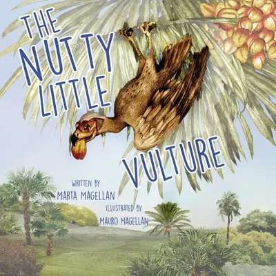 El buitre chiflado - The Nutty Little Vulture