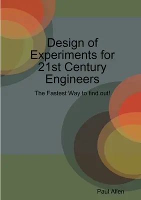 Diseño de experimentos para ingenieros del siglo XXI - Design of Experiments for 21st Century Engineers