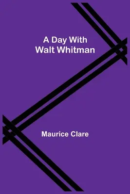 Un día con Walt Whitman - A Day with Walt Whitman