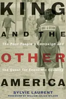 King y la otra América: La Campaña de los Pobres y la búsqueda de la igualdad económica - King and the Other America: The Poor People's Campaign and the Quest for Economic Equality