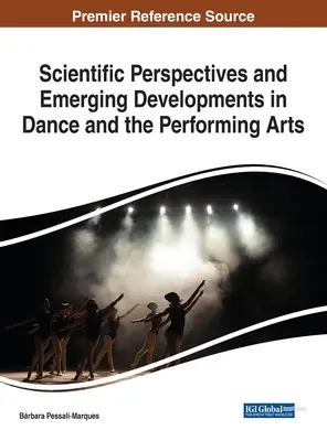 Perspectivas científicas y nuevos avances en la danza y las artes escénicas - Scientific Perspectives and Emerging Developments in Dance and the Performing Arts