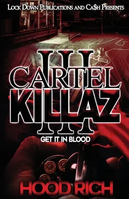 Cartel Killaz 3: Consíguelo con sangre - Cartel Killaz 3: Get it in Blood