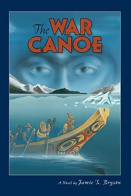 La canoa de guerra - The War Canoe