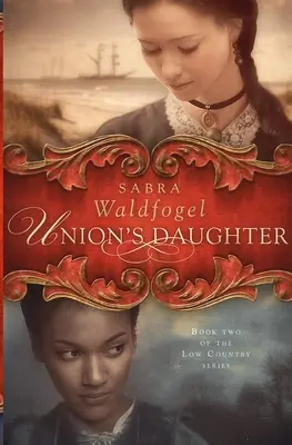 La hija de Union - Union's Daughter