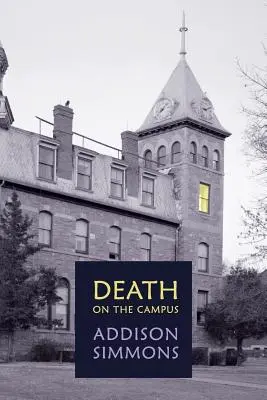 Muerte en el campus: (Reimpresión de un misterio de la Edad de Oro) - Death on the Campus: (A Golden-Age Mystery Reprint)