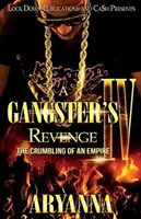 La venganza de un gángster 4: El desmoronamiento de un imperio - A Gangster's Revenge 4: The Crumbling of an Empire