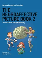 El libro de ilustraciones neuroafectivas 2: Socialización y personalidad - The Neuroaffective Picture Book 2: Socialization and Personality