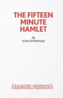 Hamlet en quince minutos - The Fifteen Minute Hamlet