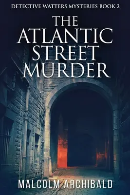 El asesinato de Atlantic Street - The Atlantic Street Murder