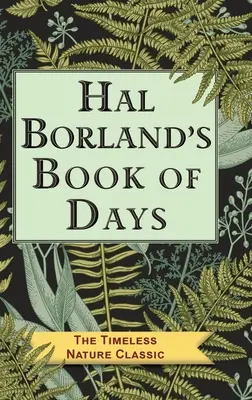 El libro de los días de Hal Borland - Hal Borland's Book of Days