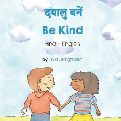 Sé amable (hindi-inglés) - Be Kind (Hindi-English)
