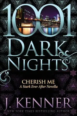 Cherish Me: Una novela de Stark para siempre - Cherish Me: A Stark Ever After Novella