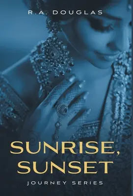 Amanecer, atardecer - Sunrise, Sunset