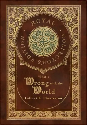 Qué le pasa al mundo (Real Edición Coleccionista) (Tapa dura plastificada con sobrecubierta) - What's Wrong with the World (Royal Collector's Edition) (Case Laminate Hardcover with Jacket)