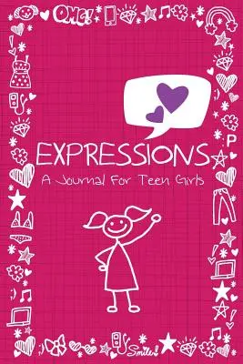 Expresiones: Un diario para chicas adolescentes - Expressions: A Journal for Teen Girls