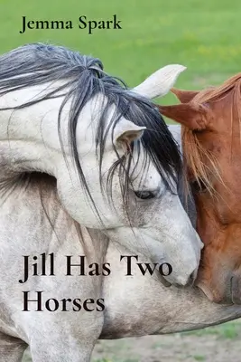 Jill tiene dos caballos - Jill Has Two Horses