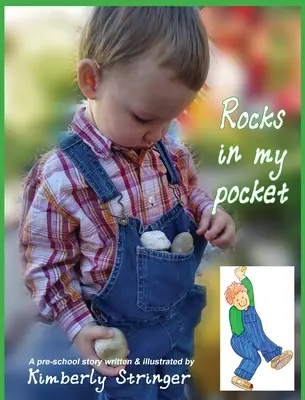 Rocas en mi bolsillo: Un cuento preescolar - Rocks In My Pocket: A Pre-School Story