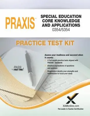 Praxis Educación Especial Conocimientos Básicos y Aplicaciones 0354/5354 Kit de Pruebas de Práctica - Praxis Special Education Core Knowledge and Applications 0354/5354 Practice Test Kit